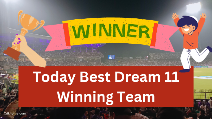 आज Dream 11 में team कैसे बनाएं (2023), ये है आसान टिप्स