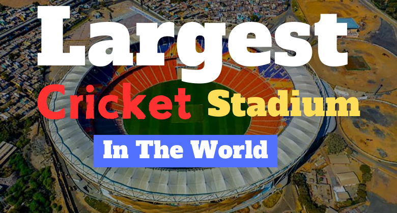 Top 10 Largest Cricket Stadiums